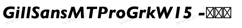 GillSansMTProGrkW15 字体转换